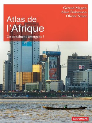 cover image of Atlas de l'Afrique. Un continent émergent ?